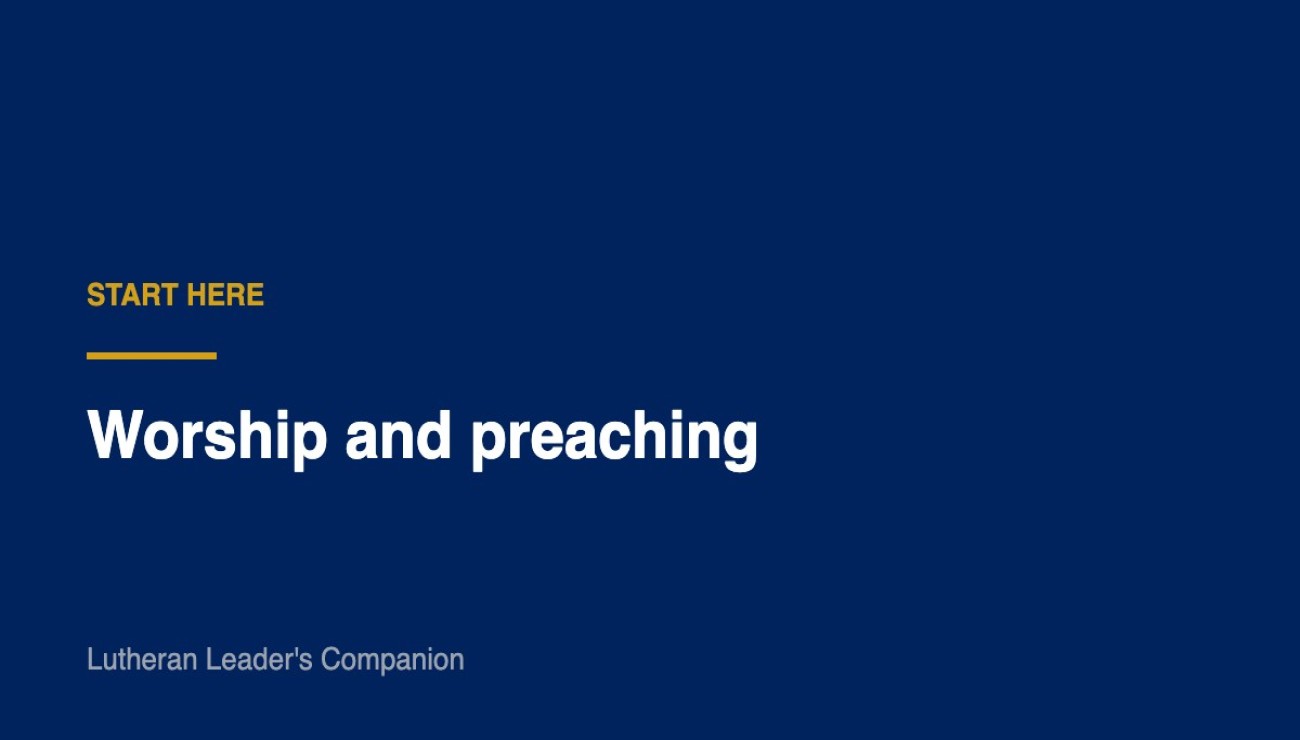 Start here: worship and preaching