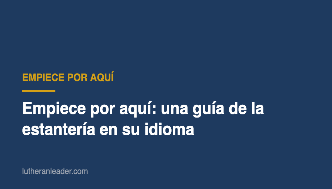Empiece por aquí: una guía de la estantería en su idioma