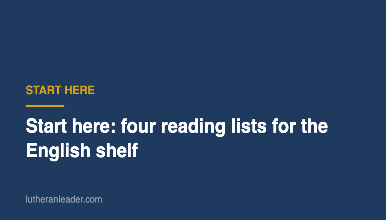 Start here: four reading lists for the English shelf