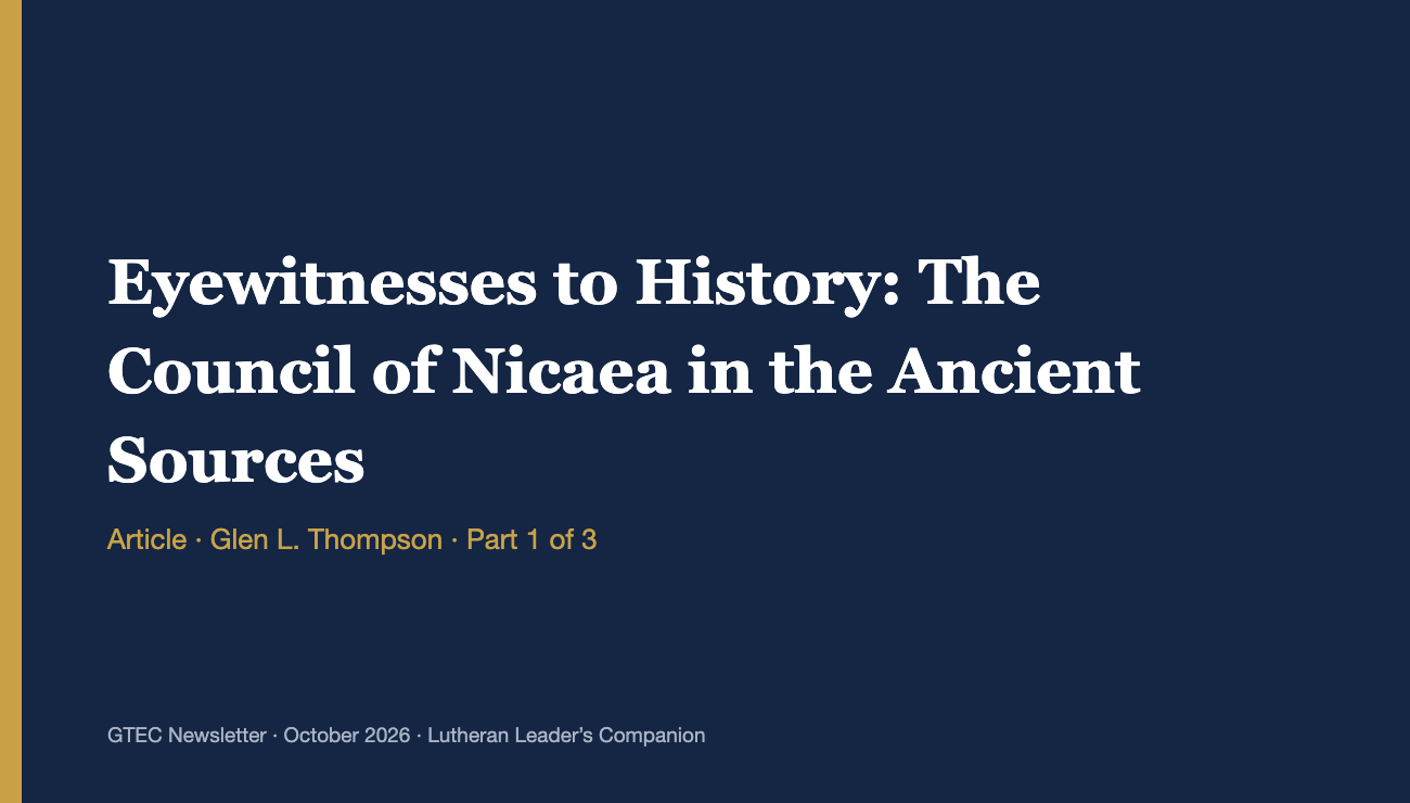 Eyewitnesses to History: The Council of Nicaea in the Ancient Sources (Part 1)