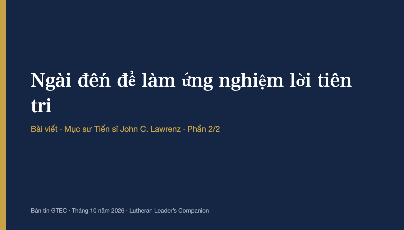 Ngài đến để làm ứng nghiệm lời tiên tri (Phần 2)