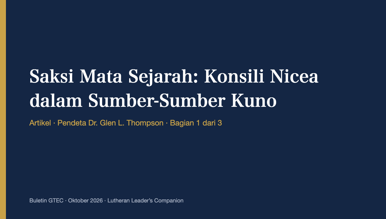 Saksi Mata Sejarah: Konsili Nicea dalam Sumber-Sumber Kuno (Bagian 1)
