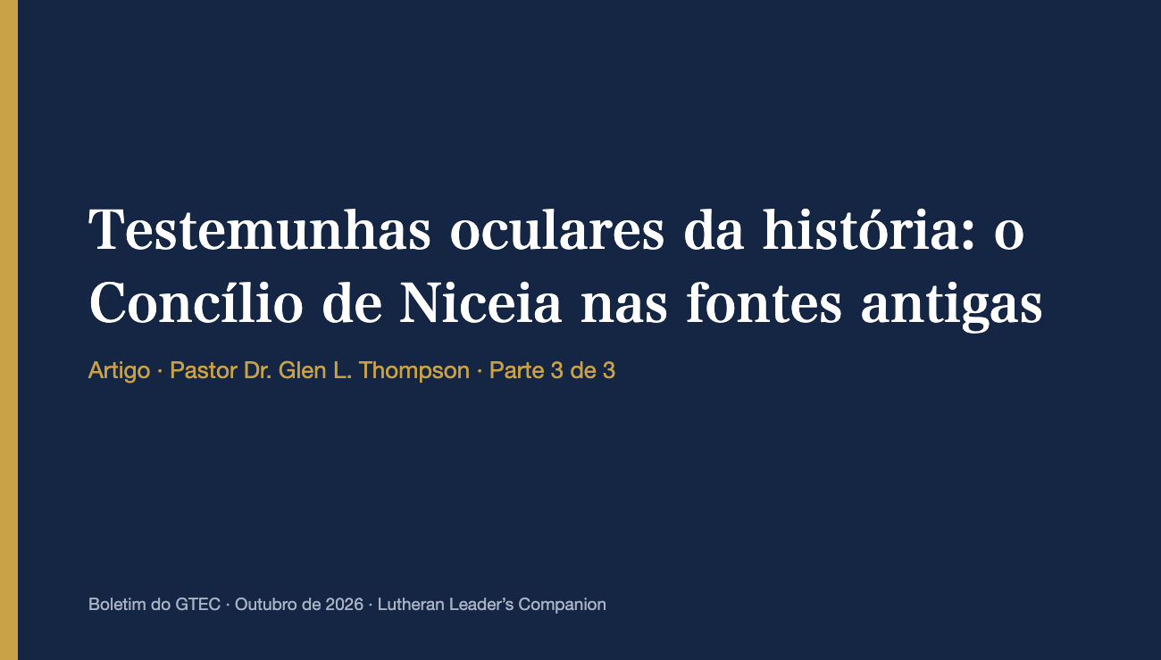 Testemunhas oculares da história: o Concílio de Niceia nas fontes antigas (Parte 3)